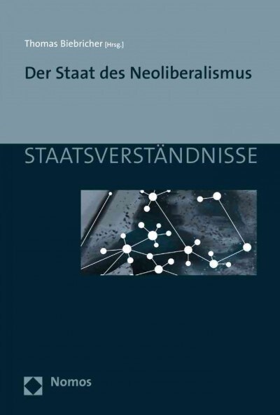 Der Staat Des Neoliberalismus (Paperback)