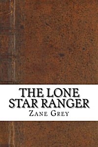 The Lone Star Ranger (Paperback)