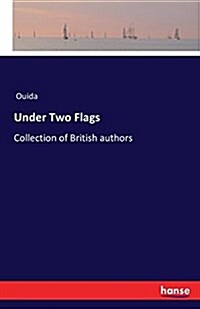 Under Two Flags: Collection of British authors (Paperback)