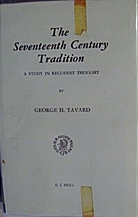 The Seventeenth-Century Tradition: A Study in Recusant Thought (Hardcover)