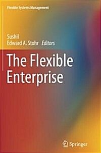 The Flexible Enterprise (Paperback, Softcover Repri)