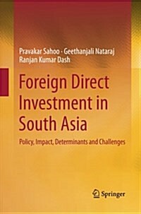 Foreign Direct Investment in South Asia: Policy, Impact, Determinants and Challenges (Paperback, Softcover Repri)