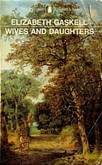 Wives and Daughters (The Penguin English Library) (Paperback)