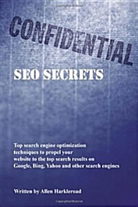 Confidential Seo Secrets: Search Engine Optimization Techniques (Paperback)