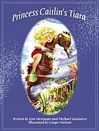 Princess Caitlins Tiara (Hardcover)