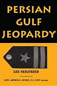 Persian Gulf Jeopardy (Paperback)