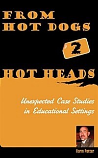 From Hot Dogs to Hot Heads (Paperback)