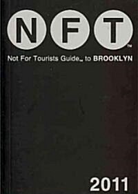 Not for Tourists Guide 2011 Brooklyn (Paperback, Map, 7th)