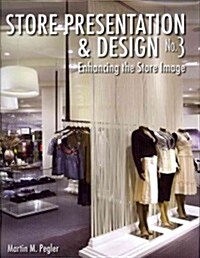 Store Presentation & Design, Number 3: Enhancing the Store Image (Hardcover)