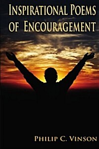 Inspirational Poems of Encouragement (Paperback)