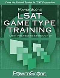 PowerScore LSAT Game Type Training: LSAT PrepTests 1 Through 20 (Paperback)