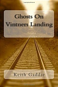 Ghosts on Vintners Landing (Paperback)