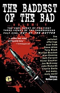 The Baddest of the Bad (Paperback)