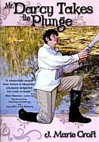 Mr. Darcy Takes the Plunge (Paperback)