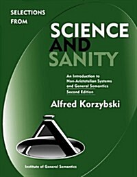 Selections from Science and Sanity, Second Edition (Paperback)
