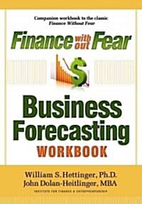 Finance Without Fear Business Forecasting Workbook (Paperback)
