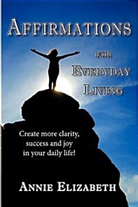 Affirmations for Everyday Living (Paperback)