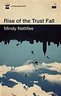 Rise of the Trust Fall (Paperback)