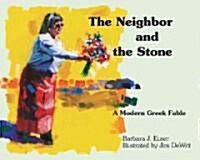 The Neighbor and the Stone (Hardcover)