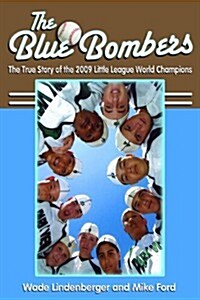 The Blue Bombers (Paperback)