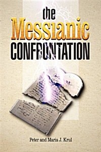 The Messianic Confrontation (Hardcover)