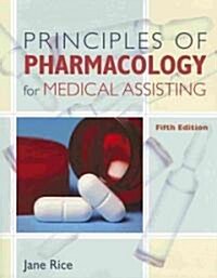 Principles of Pharmacology for Medical Assisting [With CDROM] (Paperback, 5)