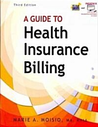 A Guide to Health Insurance Billing (Paperback, Pass Code, 3rd)