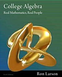 College Algebra: Real Mathematics, Real People (Hardcover, 6)