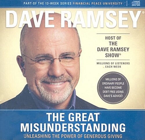 The Great Misunderstanding: Unleashing the Power of Generous Giving (Audio CD)