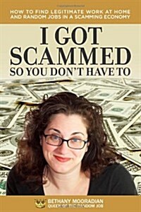 I Got Scammed So You Dont Have To! (Paperback)