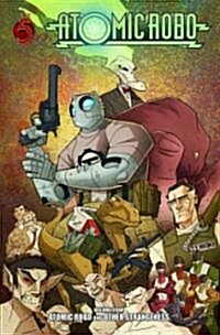 Atomic Robo and Other Strangeness (Paperback)