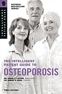 The Intelligent Patient Guide to Osteoporosis (Paperback)