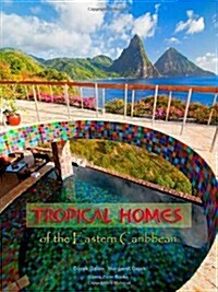 Tropical Homes of the Eastern Caribbean (Hardcover)
