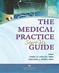 Medical Practice Start-Up Guide (Paperback)