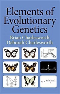 Elements of Evolutionary Genetics (Hardcover)