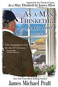 As a Man Thinketh... in His Heart (Paperback)