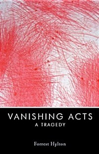 Vanishing Acts: A Tragedy (Paperback)