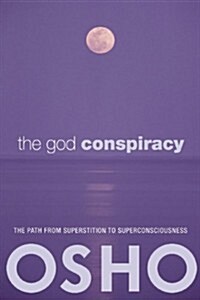 The God Conspiracy: The Path from Superstition to Super Consciousness -- With Audio/Video (Paperback)