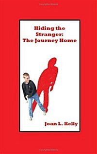 Hiding the Stranger: The Journey Home (Paperback)
