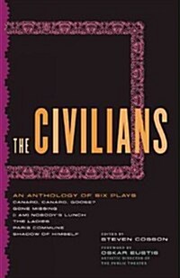 The Civilians: An Anthology of Six Plays (Paperback)