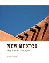 New Mexico: A Guide for the Eyes (Hardcover)