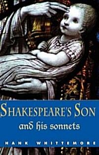 Shakespeares Son and His Sonnets (Paperback)