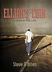 Elijahs Coin: A Lesson for Life [With 2 Coins] (Hardcover)