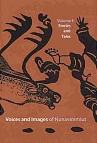 Voices and Images of Nunavimmiut (Hardcover)