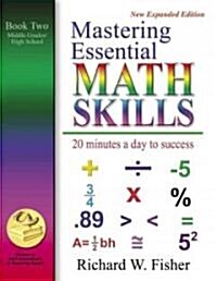 Mastering Essential Math Skills Book Two: Middle Grades/High School: 20 Minutes a Day to Success [With DVD] (Paperback, New Expanded)