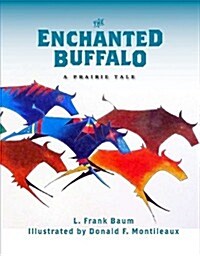 The Enchanted Buffalo (Hardcover)