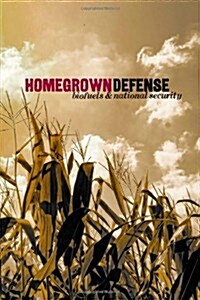 Homegrown Defense: Biofuels & National Security (Paperback)