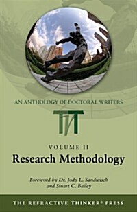 The Refractive Thinker, Volume Two: Research Methodology (Paperback)