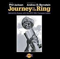 Journey to the Ring: Behind the Scenes with the 2010 NBA Champion Lakers (Hardcover)