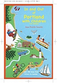 In and Out of Portland with Children (Paperback, 4th)